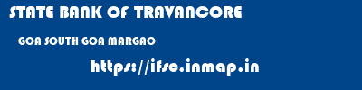 STATE BANK OF TRAVANCORE  GOA SOUTH GOA MARGAO   ifsc code